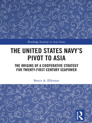 cover image of The United States Navy's Pivot to Asia
